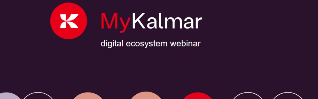 MyKalmar: your digital ecosystem. Meet the customer portal and STORE.